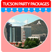 Tucson Area Party Packages