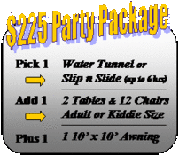 $225 Water Tunnel or Slip n Slide with Tables, Chairs and Awning