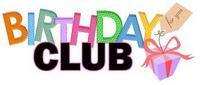 Birthday Club Members enjoy special discounts and savings>