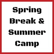 Spring Break & Summer Camp Spring Break & Summer Camp