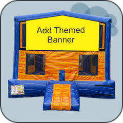 Sunny Bounce House - Add Theme Banner (Dry)Special Price: starting at $145!Orig. Price: $155