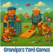 Grandpa's Yard Games Grandpa's Yard Games