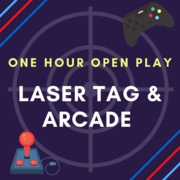 LASER TAG * ARCADE -    1 HOUR PLAY PASS