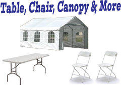 Tables, Chairs, Canopies and More