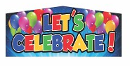 Theme Banner- Lets Celebrate *Size Medium (BANNER ONLY) Theme Banner- Lets Celebrate *Size Medium (BANNER ONLY)