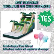 TROPICAL SLIDE AND COTTON CANDY TROPICAL SLIDE AND COTTON CANDY
