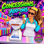 Concessions and Add-Ons Concessions and Add-Ons