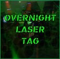 Private Overnight Laser Tag Private Overnight Laser Tag