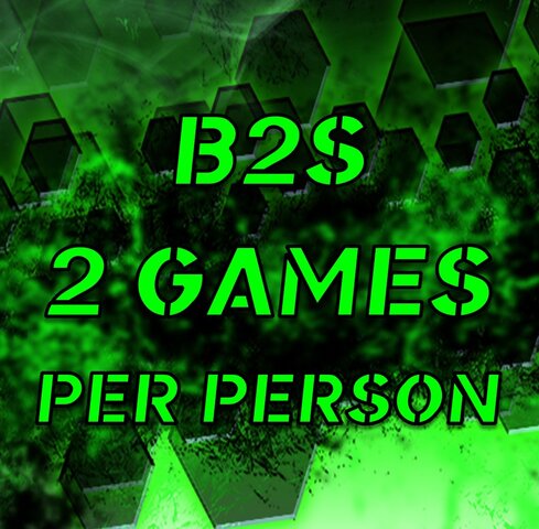 B2S Two Games per Player B2S Two Games per Player
