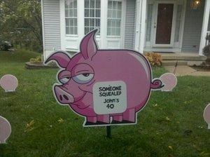 Pig Sign 3 Day Rental