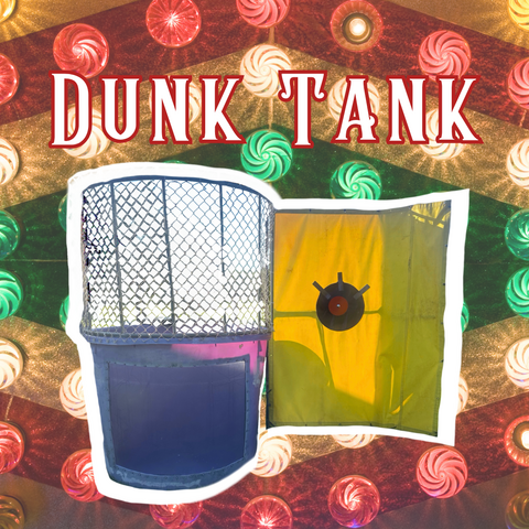 Dunk Tank Dunk Tank