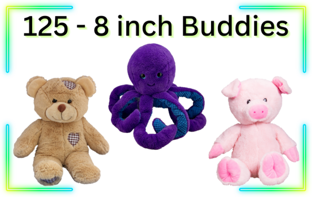 125 - 8 inch Buddies 125 - 8 inch Buddies
