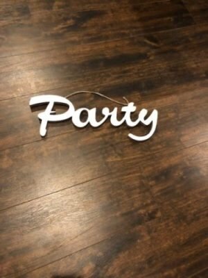 Party Wood Hanging Sign Party Wood Hanging Sign