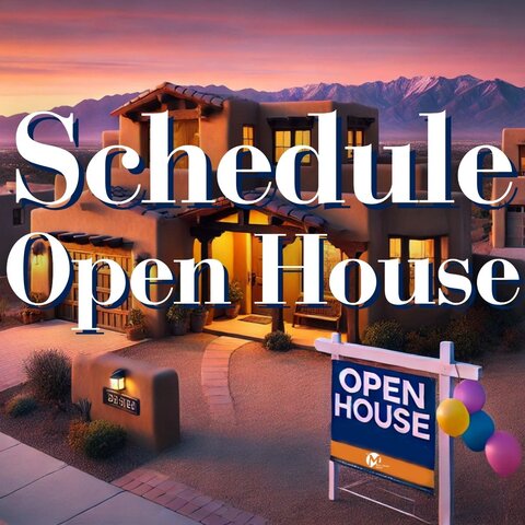 Schedule Your Open House Schedule Your Open House