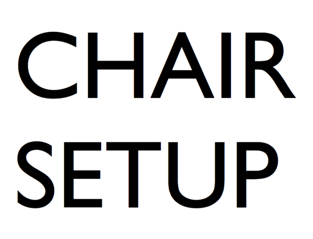 Chair set up (per chair)