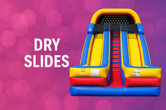 Dry Slides Dry Slides