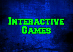 Interactive Games