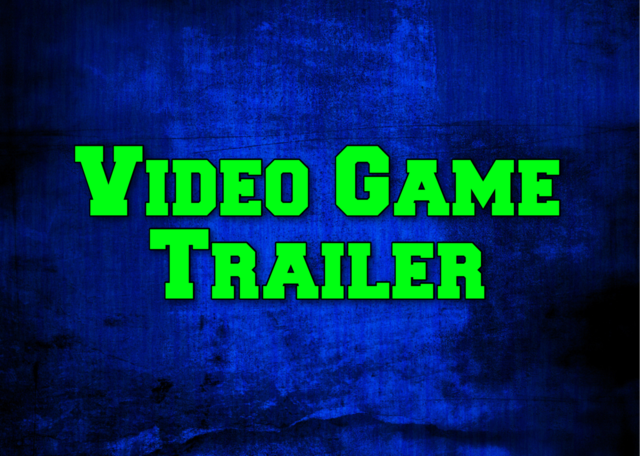 Video Game Trailer