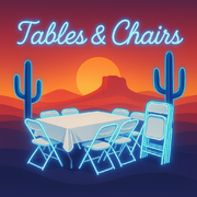 Tables and Chairs