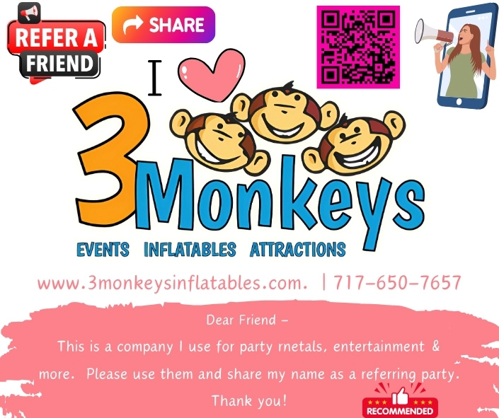 Customer referrals with 3 Monkeys Inflatables - 5 star Party and Inflatable Rental business in PA and MD