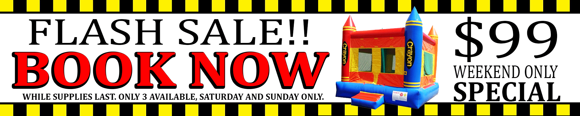 Flash Sale! $99 Special Flash Sale! $99 Special