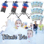 Titanic Trio Foam Party