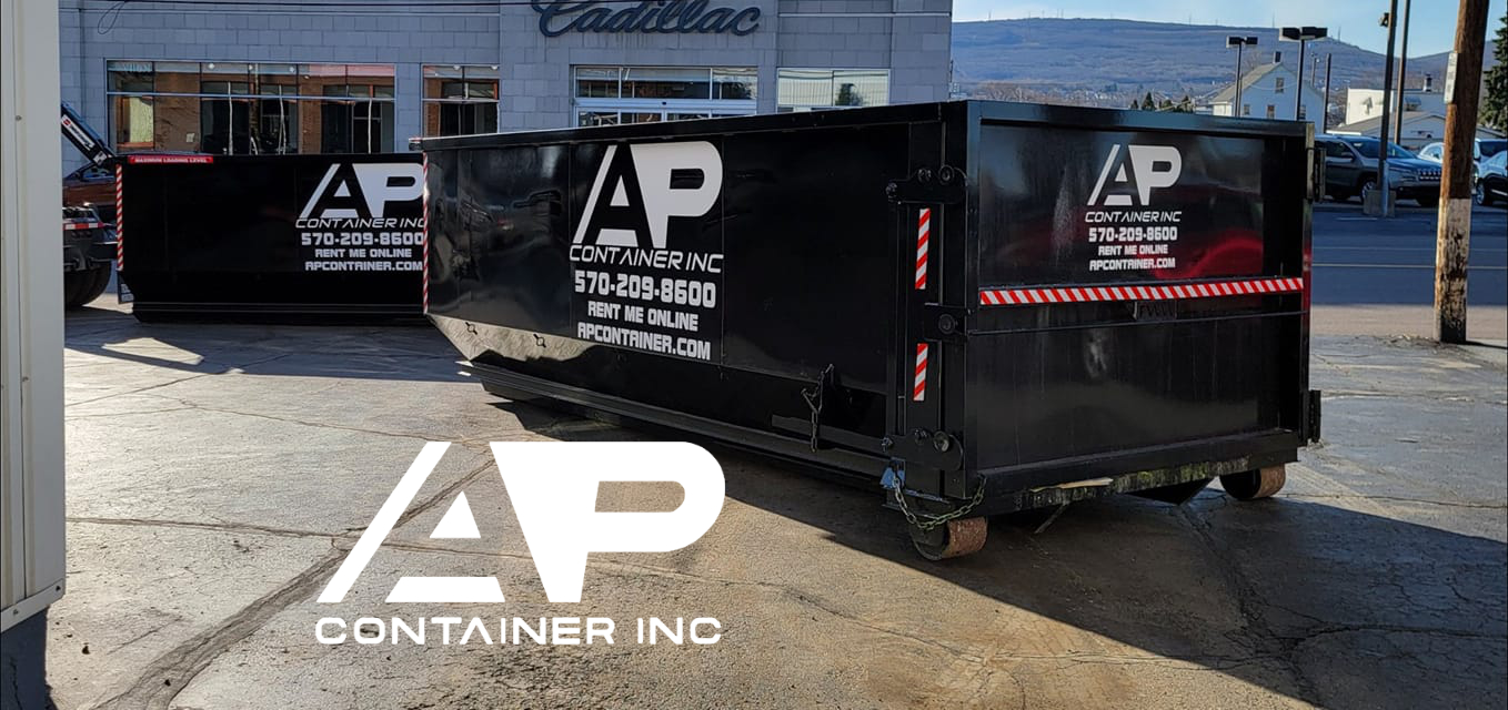 For All Projects Dumpster Rental AP Container Pittston PA
