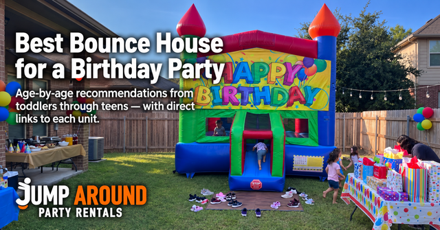 Best bounce house for a birthday party in Greater Austin TX - Jump Around Party Rentals