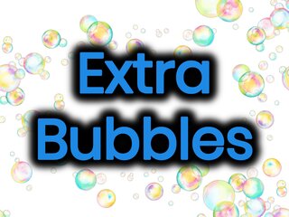 Extra Bubble Fluid