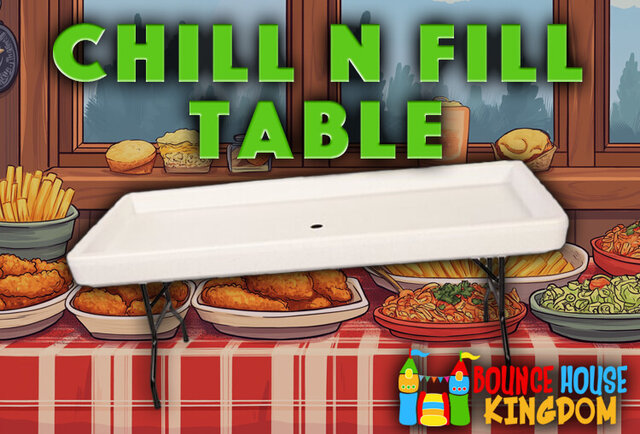 CHILL N FILL TABLE 