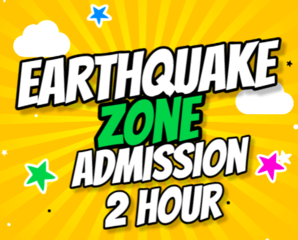 EarthQuake Zone Admission (2 Hours) (48" & Under)