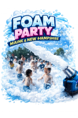 Foam Party Maine and New Hampshire