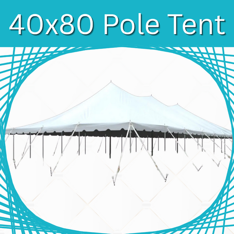 40 x 80 Pole Tent