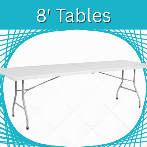 8' Tables