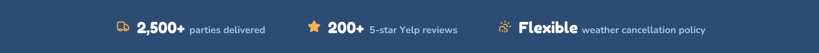 Trust bar showing 2,500  parties delivered, 200  5-star Yelp reviews, and flexible weather cancellation policy