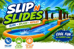 Slip N Slides