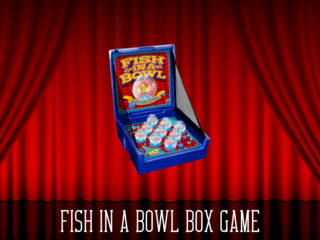 Fish in a Bowl Box Game