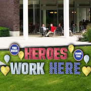 Heros Work Here Lawn Sign