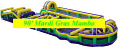   Mardi Gras Side Walk Side (90' Obstacle Course)