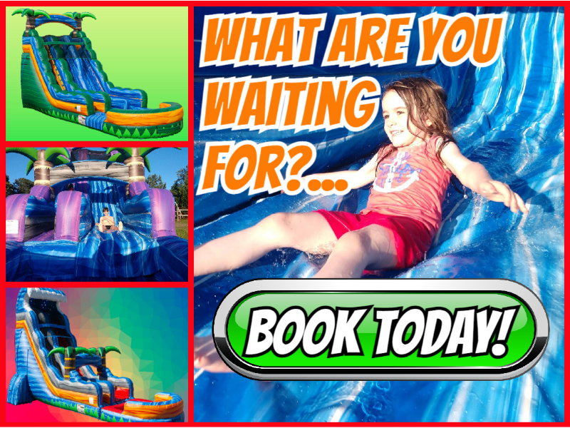 WHAT ARE YOU WAITING FOR? BOOK YOUR WATER SLIDE RENTAL TODAY!