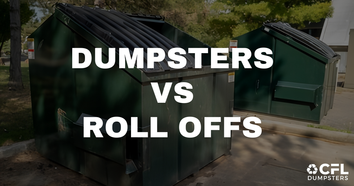 Differences between a roll off and a dumpster
