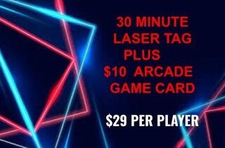 30 MIN. LASER TAG +  $10 ARCADE GAME CARD
