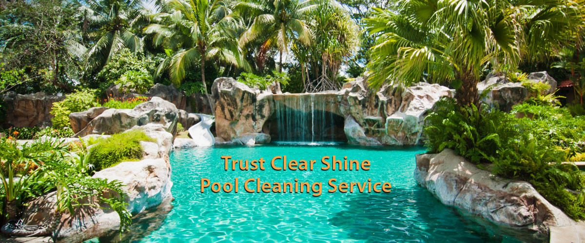 Clear Shine Pool Service Elk Grove Folsom Tracy Ca