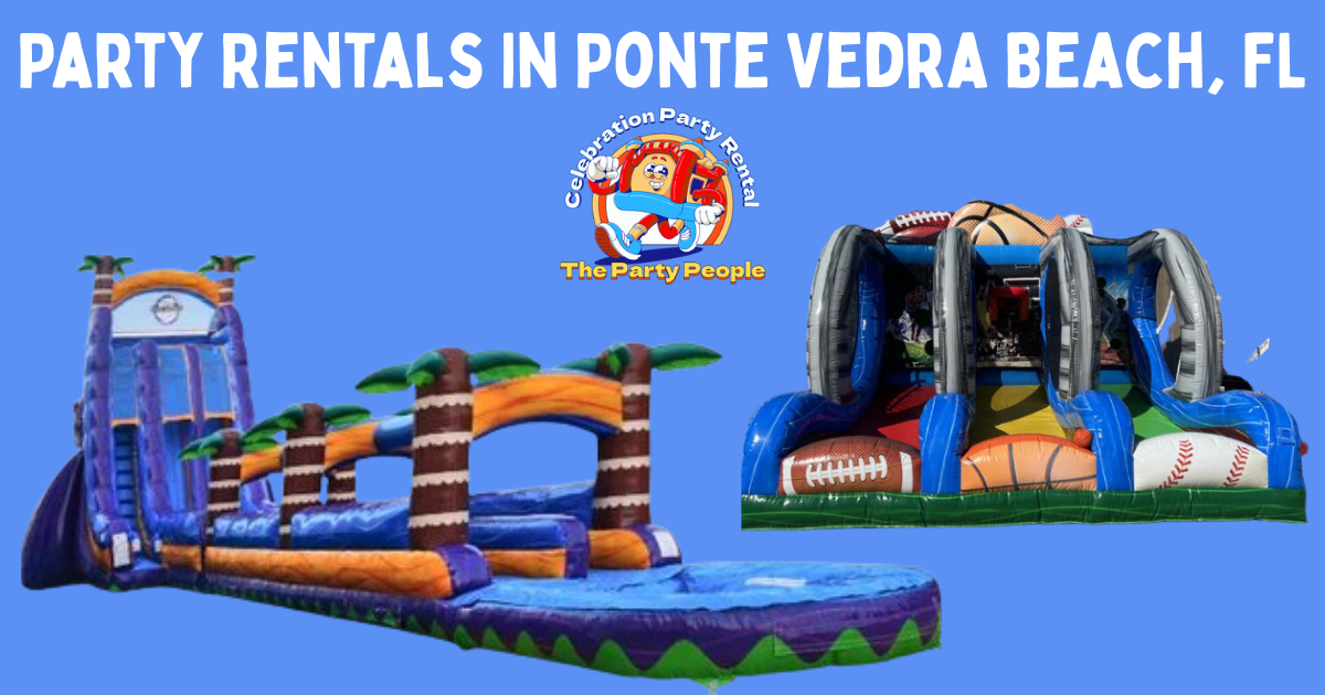 Party Rentals In Ponte Vedra Beach, FL - Celebration Party Rental