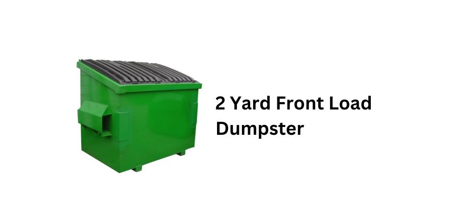 2 cubic yard dumpster, 2 cy dumpster, 2 cy trash dumpster, 2 cy commercial dumpster, 2 cy dumpster near me, cheap 2 cy dumpster, cheap 2cy dumpster rental, 2cy dumpster rental