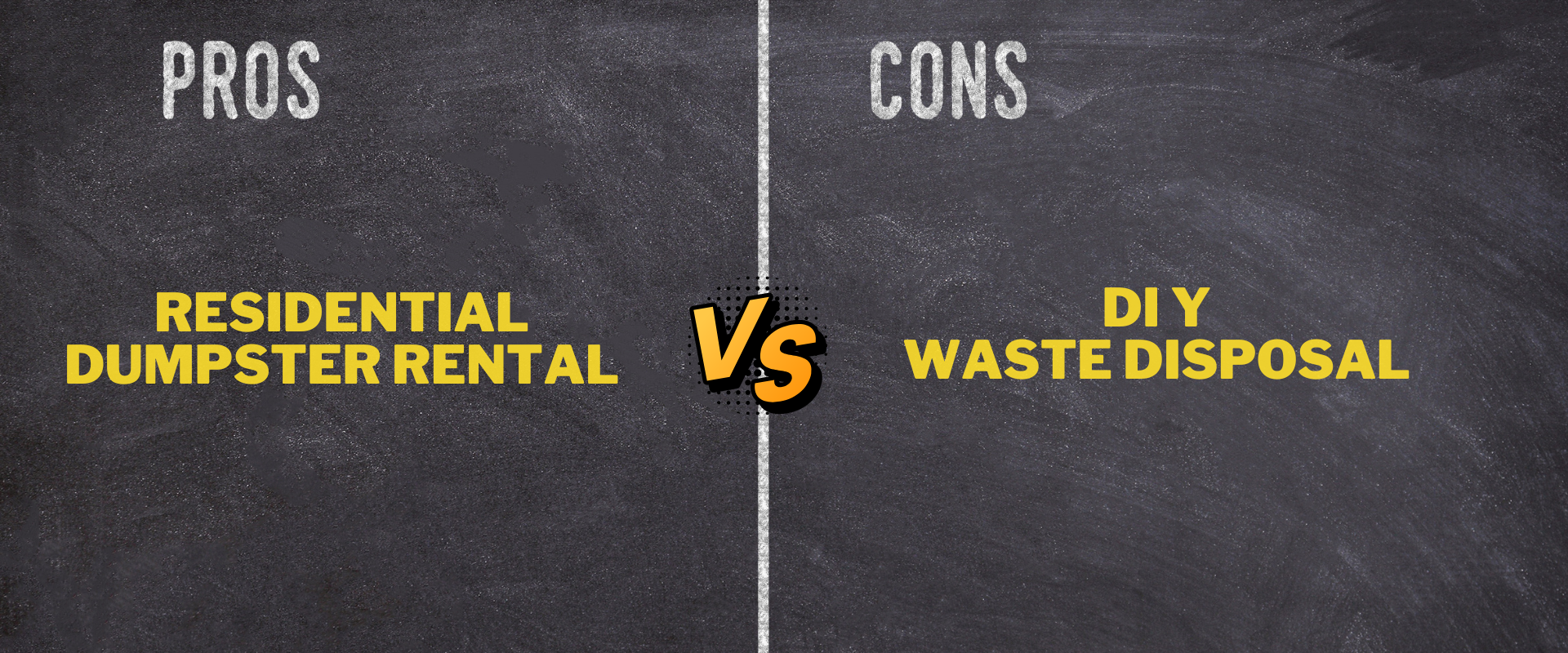 Residential Dumpster Rental vs. DIY Waste Disposal: Pros and Cons