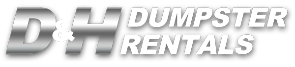 Dumpster Rentals | D&H Dumpster Rental