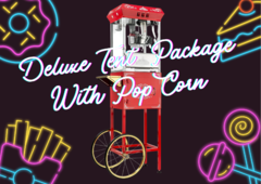 Deluxe Tent Package w/Pop Corn