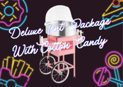 Deluxe Tent Package w/Cotton Candy 