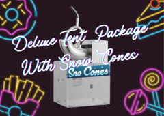 Deluxe Tent Package w/Snow Cones